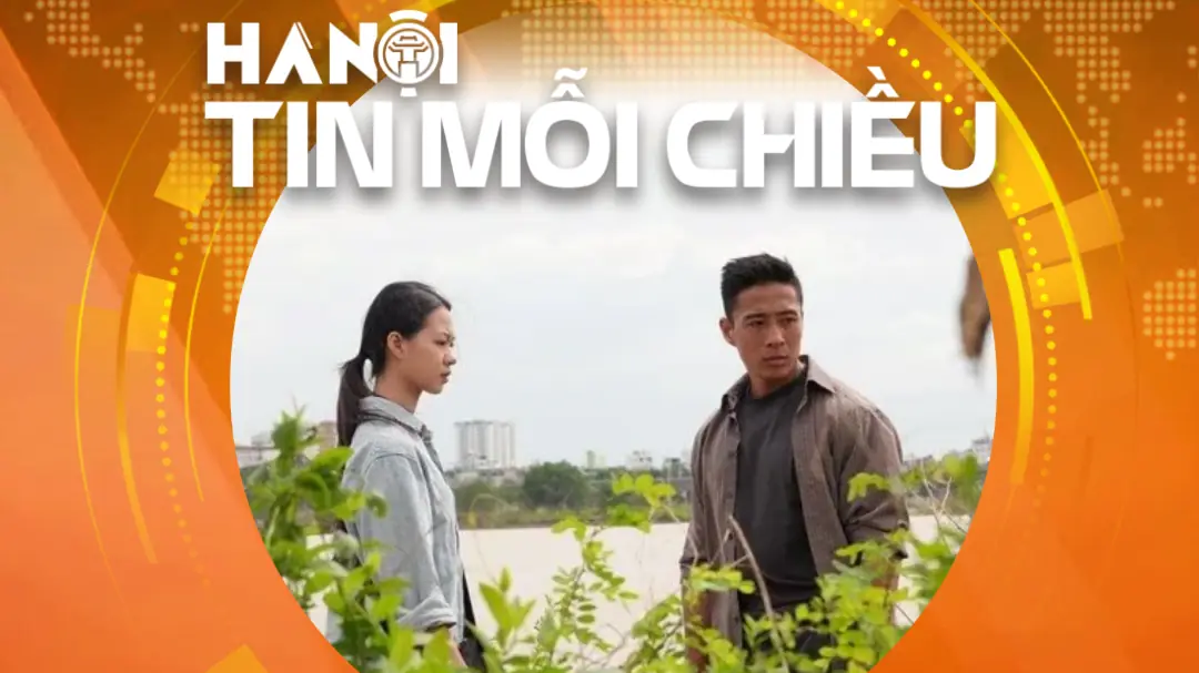 'Phù sa ngọt' và câu chuyện Hà Nội bên dòng chảy mới | Hà Nội tin mỗi chiều